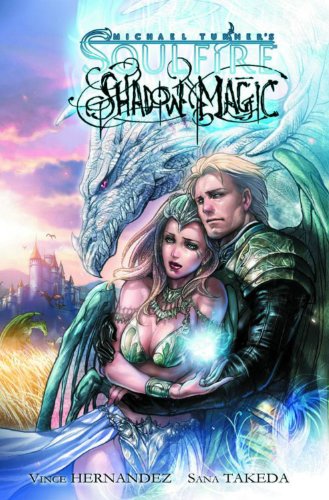 Soulfire: Shadow Magic Volume 1 (SOULFIRE SHADOW MAGIC TP) (9780982362877) by Hernandez, Vince