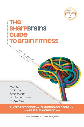 Stock image for The SharpBrains Guide to Brain Fitness: How to Optimize Brain Health and Performance at Any Age for sale by ThriftBooks-Atlanta