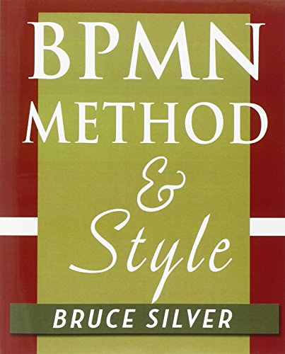9780982368107: BPMN Method and Style: A levels-based methodology for BPM process modeling and improvement using BPMN 2.0