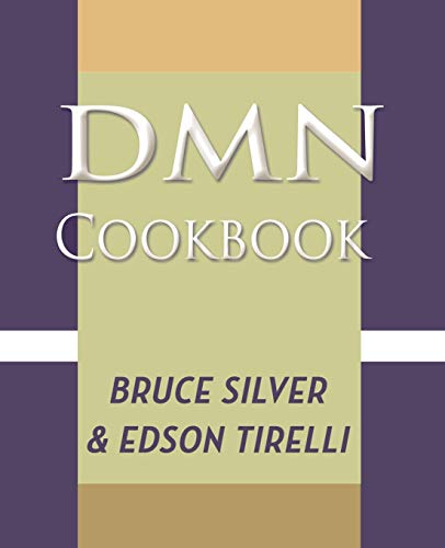 Stock image for DMN Cookbook: 50 Decision Modeling Recipes to Accelerate Your Business Rules Projects with Trisotech, Red Hat, and Drools for sale by Wizard Books