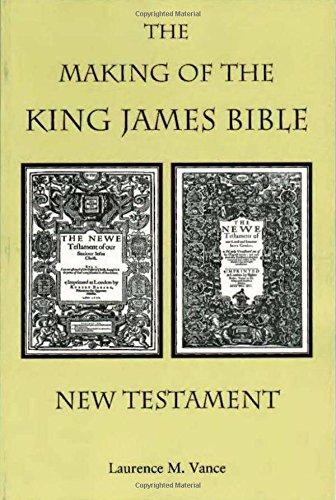 Beispielbild fr The Making of the King James Bible--New Testament zum Verkauf von Goodwill Books