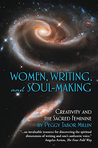 Beispielbild fr Women, Writing, and Soul-Making : Creativity and the Sacred Feminine zum Verkauf von Better World Books