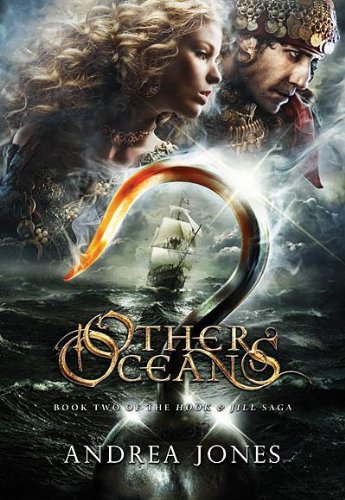 Other Oceans (The Hook & Jill Saga)