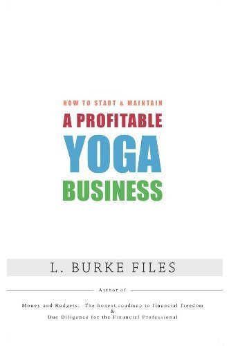 Beispielbild fr How to Start & Maintain a Profitable Yoga Business zum Verkauf von ThriftBooks-Dallas