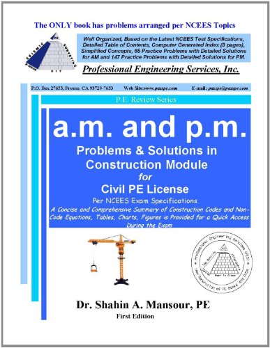 Imagen de archivo de Construction AM and PM Problems and Solutions for Civil PE License a la venta por dsmbooks