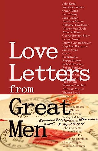 Stock image for Love Letters from Great Men: Like Vincent Van Gogh, Mark Twain, Lewis Carroll, and many More for sale by ThriftBooks-Atlanta