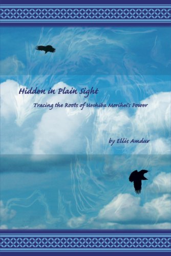9780982376201: Title: Hidden in Plain Sight Tracing the Roots of Ueshiba