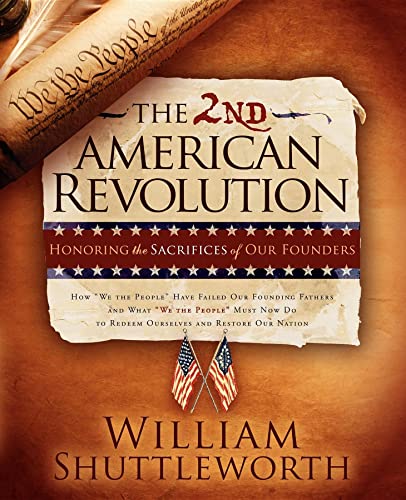 Stock image for The 2nd American Revolution: Honoring The Sacrifices Of Our Founders for sale by Bookmans