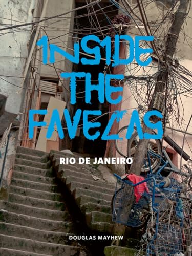 Stock image for Inside the Favelas: Rio de Janeiro for sale by More Than Words