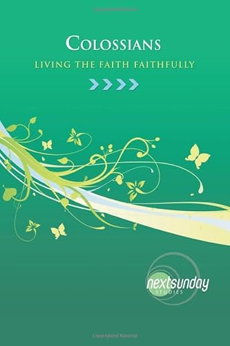 Beispielbild fr Colossians: Living the Faith Faithfully zum Verkauf von Revaluation Books