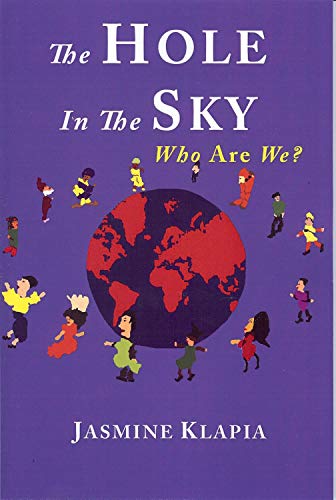 HOLE IN THE SKY: Who Are We?