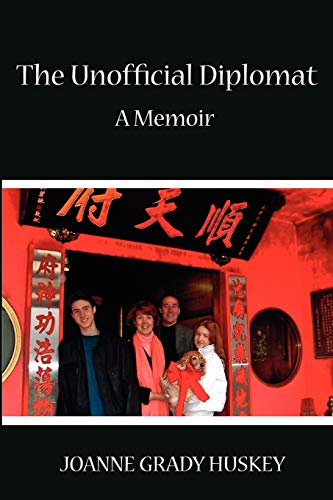 Beispielbild fr The Unofficial Diplomat: A Memoir zum Verkauf von Wonder Book