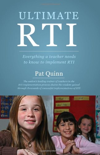 Stock image for Ultimate Rti: Everything A Teacher Needs To Know To Implement Rti for sale by HPB-Red