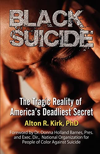 Stock image for Black Suicide The Tragic Reality of America's Deadliest Secret for sale by PBShop.store US