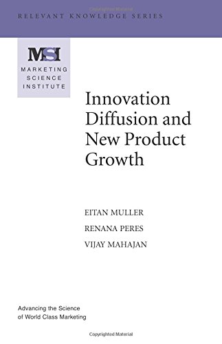 9780982387719: Innovation Diffusion and New Product Growth (Marketing Science Institute (MSI) Relevant Knowledge Series) by Eitan Muller (2009-12-07)