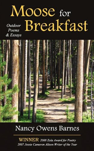 9780982390214: Moose for Breakfast: A Collection of Nature Writing in Essays and Poetry by Award-Winning Author