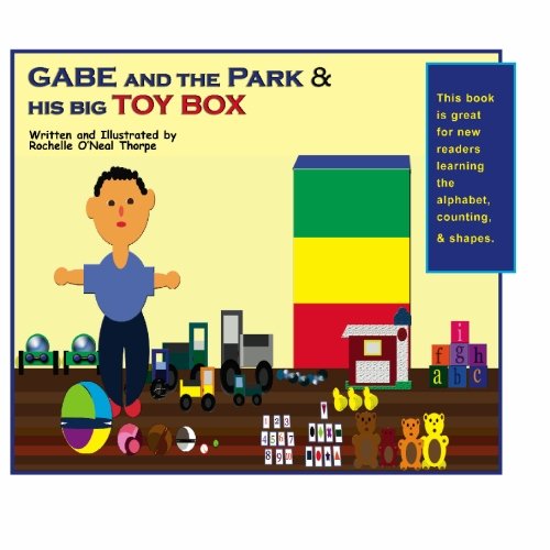 Beispielbild fr Gabe & the Park and his Big Toy Box: Enjoy exploring the Park and learning to count! (Volume 1) zum Verkauf von Revaluation Books