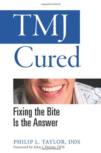 Beispielbild fr TMJ Cured : Fixing the Bite Is the Answer zum Verkauf von Better World Books: West