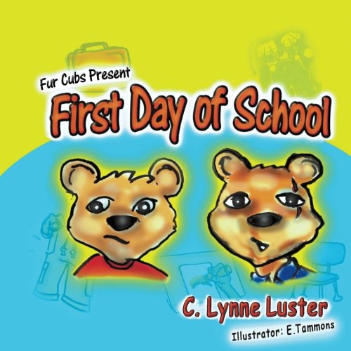 Beispielbild fr Fur Cubs Present First Day of School zum Verkauf von Revaluation Books