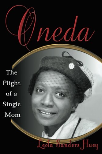 Beispielbild fr Oneda the Plight of a Single Mom zum Verkauf von ThriftBooks-Atlanta