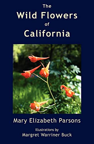 9780982403488: The Wild Flowers of California
