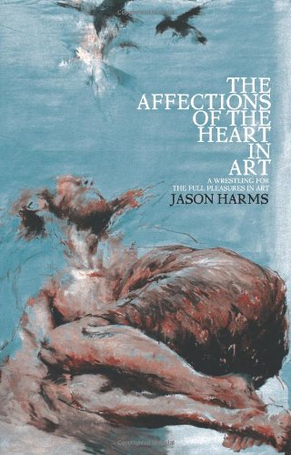 Imagen de archivo de The Affections of the Heart in Art a la venta por SecondSale