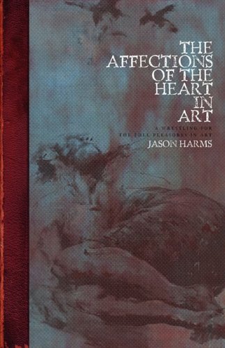 Imagen de archivo de The Affections of the Heart in Art a la venta por Burke's Book Store
