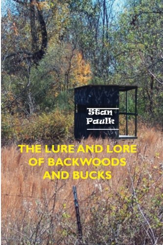 Beispielbild fr The Lure and Lore of Backwoods and Bucks zum Verkauf von Revaluation Books
