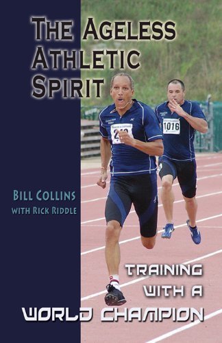 Stock image for The Ageless Athletic Spirit (Training With A World Champion) for sale by ThriftBooks-Atlanta