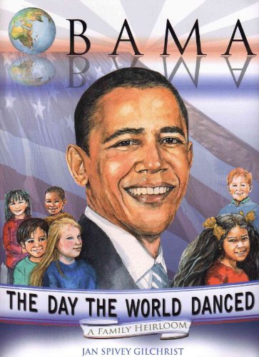 9780982409503: Obama: The Day the World Danced: A Family Heirloom