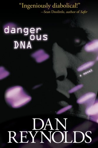 9780982412527: Dangerous DNA