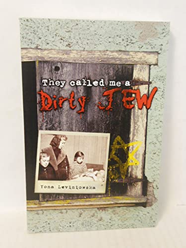 Stock image for They Called Me a Dirty Jew for sale by HPB-Red