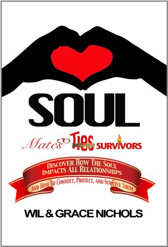 Beispielbild fr Soul Mates, Soul Ties, and Soul Survivors: Discover How the Soul Impacts All Relationships zum Verkauf von Red's Corner LLC