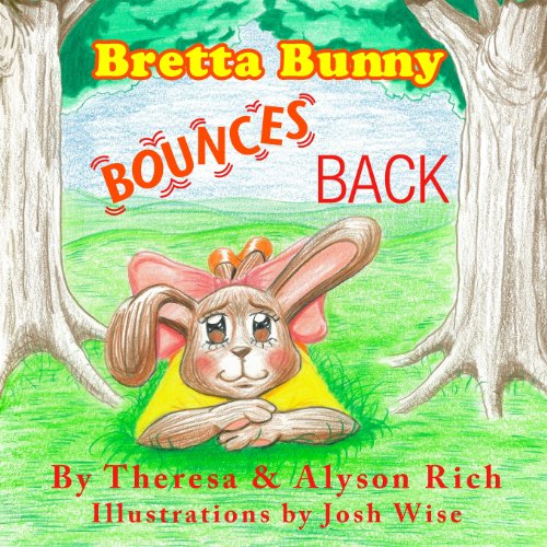 Stock image for Bretta Bunny Bounces Back for sale by Lucky's Textbooks