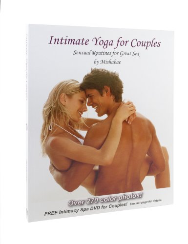 Imagen de archivo de Intimate Yoga For Couples with 270 Color Photos & Free DVD a la venta por GF Books, Inc.