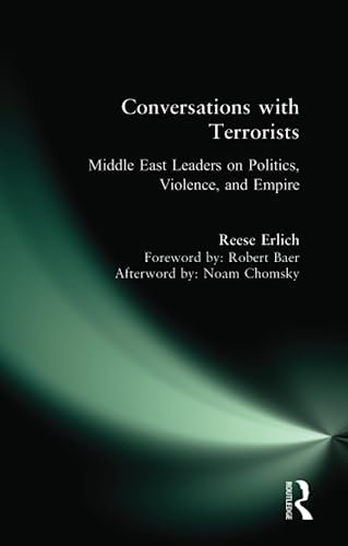 Imagen de archivo de Conversations with Terrorists : Middle East Leaders on Politics, Violence, and Empire a la venta por Better World Books