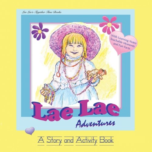 Stock image for Lae Lae Adventures: a paperback book series for 2 to 6 year olds (The for sale by Hawking Books