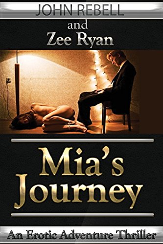 Stock image for Mias Journey: An Erotic Thriller for sale by Blue Vase Books
