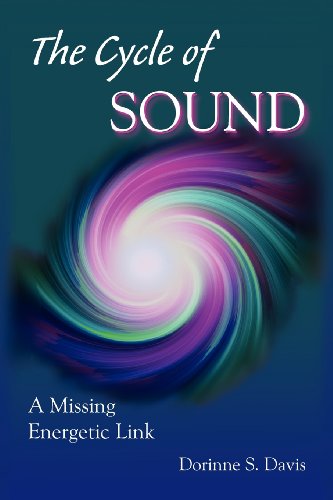 9780982418710: The Cycle of Sound: A Missing Energetic Link