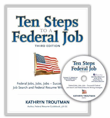 Stock image for Ten Steps to a Federal Job, 3rd Ed With CDROM (Ten Steps to a Federal Job: Federal Jobs, Jobs, Jobs) for sale by Wonder Book