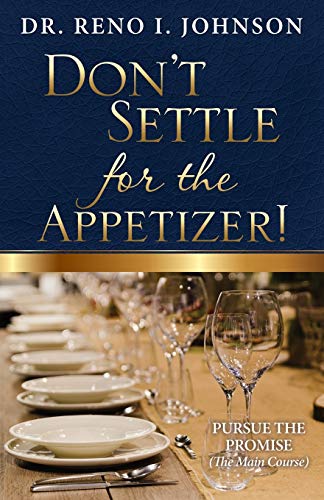 Stock image for Don't Settle for the Appetizer! for sale by Gulf Coast Books