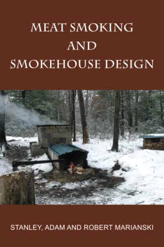 Beispielbild fr Meat Smoking and Smokehouse Design zum Verkauf von Better World Books