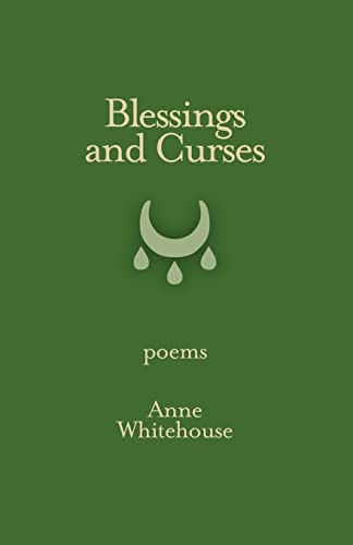 Blessings and Curses (9780982427637) by Whitehouse, Anne