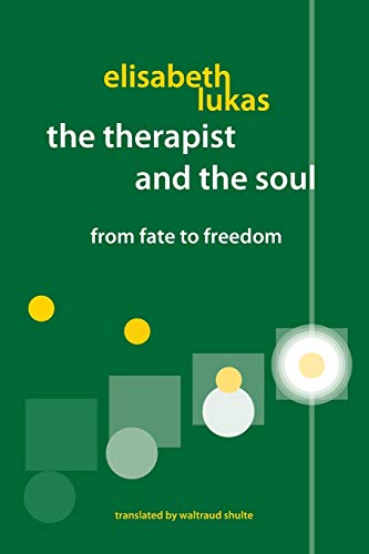 9780982427835: The Therapist And The Soul: From Fate to Freedom