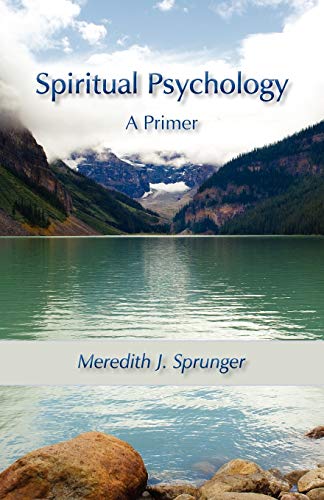 9780982427880: Spiritual Psychology: A Primer