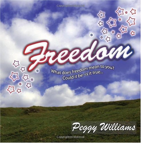 Freedom (9780982429426) by Williams, Peggy