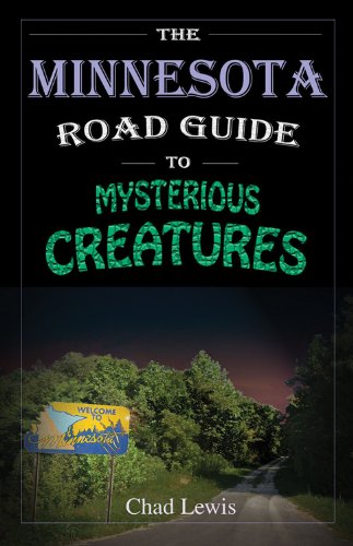 Beispielbild fr The Minnesota Road Guide to Mysterious Creatures zum Verkauf von HPB-Red