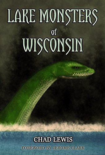 9780982431474: Lake Monsters of Wisonsin