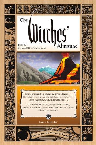 Beispielbild fr The Witches' Almanac: Issue 30, Spring 2011 to Spring 2012 : Stones and the Powers of Earth zum Verkauf von Better World Books