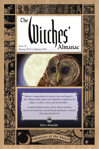 Imagen de archivo de The Witches' Almanac: Issue 32, Spring 2013 to Spring 2014 : Wisdom of the Moon a la venta por Better World Books